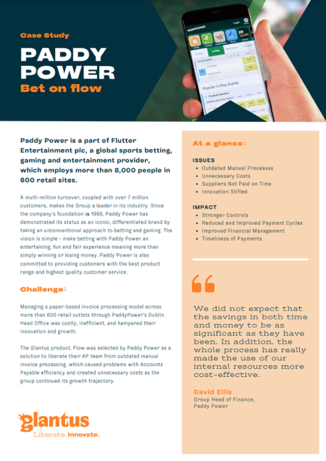 Paddy Power eliminated manual invoice processing and added stronger control. 